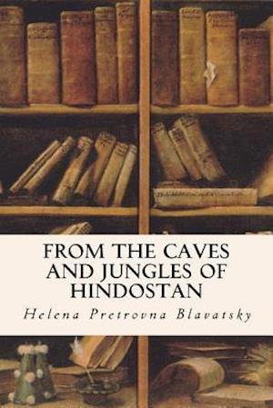 From the Caves and Jungles of Hindostan