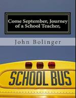 Come September, Journey of a School Teacher,