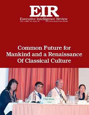 Common Future for Mankind and a Renaissance of Classical Culture