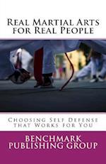 Real Martial Arts for Real People