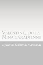 Valentine, Ou La Nina Canadienne
