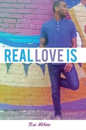 Real Love Is....