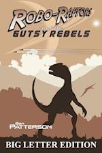 Robo-Raptors and the Gutsy Rebels