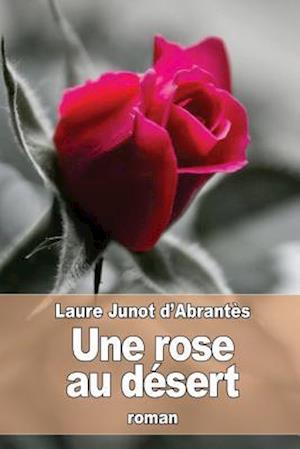 Une Rose Au Désert