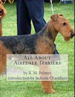 All about Airedale Terriers