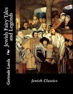 Jewish Fairy Tales and Legends