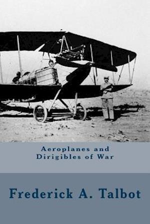 Aeroplanes and Dirigibles of War