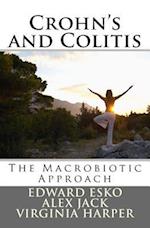 Crohn's and Colitis: The Macrobiotic Approach 