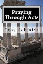 Praying Through Acts