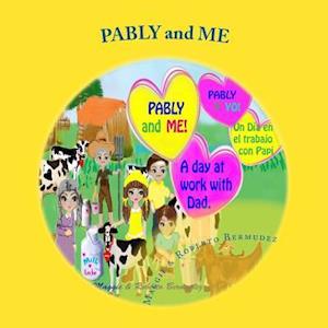 Pably and Me, " a Day at Work with Dad"