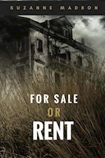 For Sale or Rent