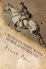 Cross Country with Horse and Hound