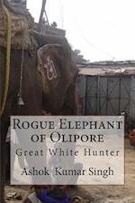 Rogue Elephant of Olipore