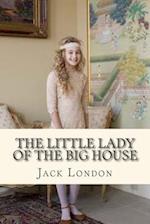 The Little Lady of the Big House