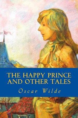 The Happy Prince and Other Tales