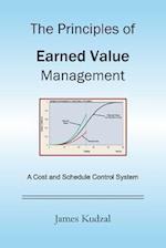 The Principles of Earned Value Management: A Cost and Schedule Control System 