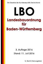 Landesbauordnung Für Baden-Württemberg (Lbo), 3. Auflage 2016