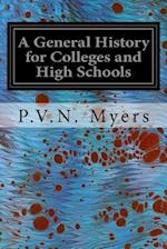 A General History for Colleges and High Schools