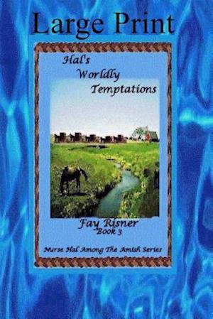 Hal's Worldly Temptations