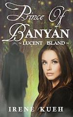 Prince of Banyan - Lucent Island