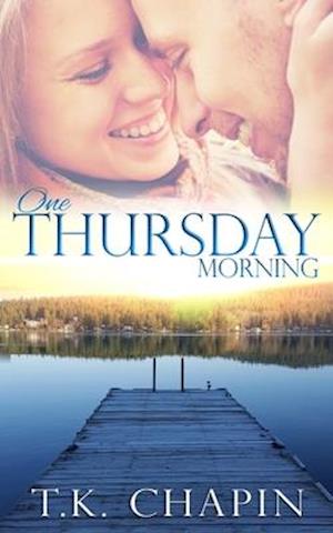 One Thursday Morning: Inspirational Christian Romance