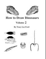 How to Draw Dinosaurs volume 2