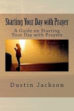 Starting Your Day with Prayer
