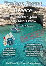 Explore Secret Greece: 50+1 Hidden gems only locals know 