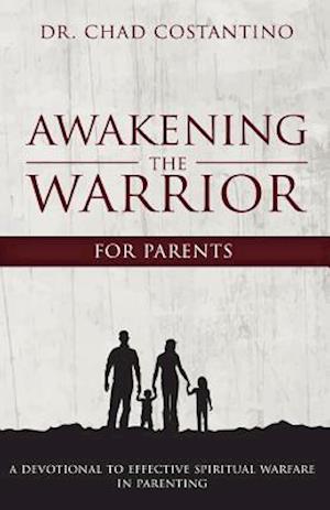 Awakening the Warrior for Parents