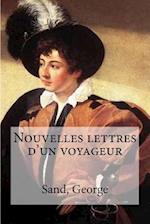Nouvelles Lettres D'Un Voyageur