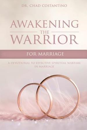 Awakening the Warrior for Marriage
