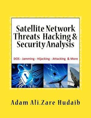 Satellite Network Threats Hacking & Security Analysis