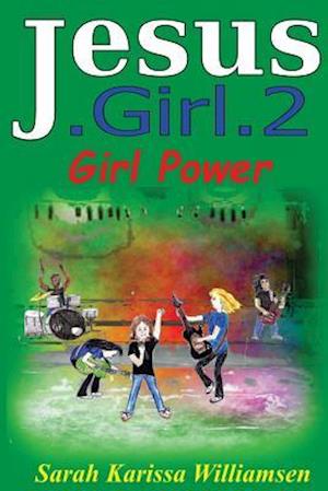 Jesus.Girl.2 Girl Power