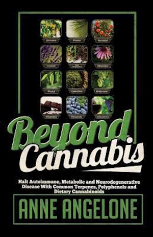 Beyond Cannabis