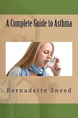 A Complete Guide to Asthma