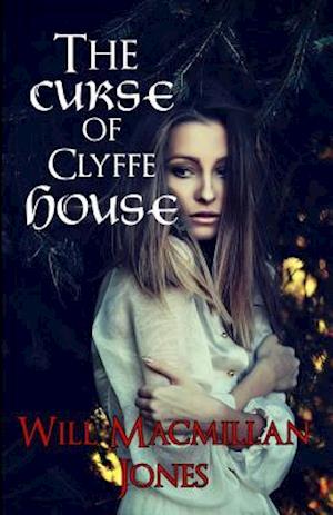The Curse of Clyffe House