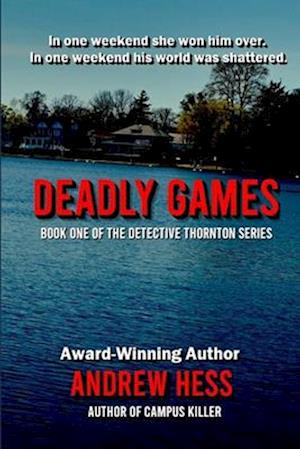 Deadly Games (Book 1 of the Detective Thornton Series)