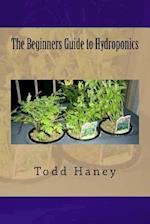 The Beginners Guide to Hydroponics
