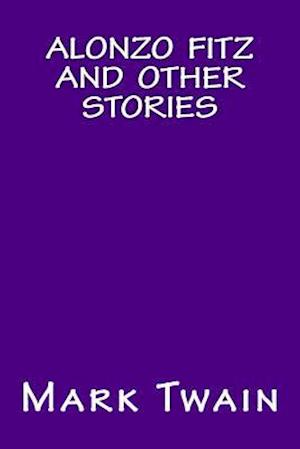 Alonzo Fitz and Other Stories