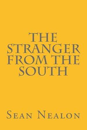 The Stranger From The South