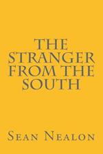 The Stranger From The South