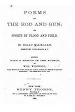 Poems of the Rod and Gun, Or, Sports by Flood and Field