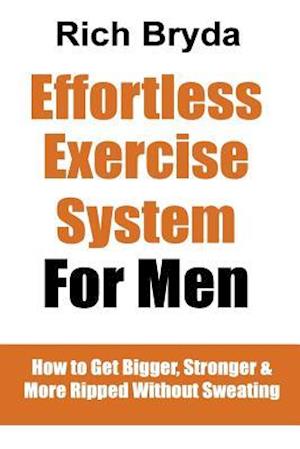 The Effortless Exercise System for Men
