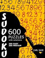 600 Sudoku Puzzles. 300 Easy and 300 Medium, with Solutions.