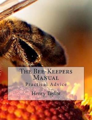 The Bee-Keepers Manual