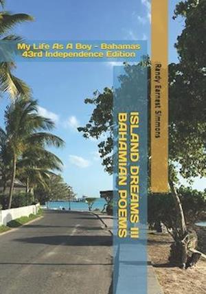 Island Dreams III - Bahamian Poems