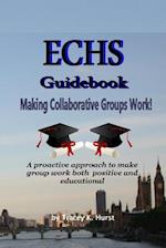 ECHS Guidebook - Making Collaborative Groups Work!