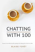 Chatting with 100
