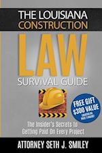 The Louisiana Construction Law Survival Guide