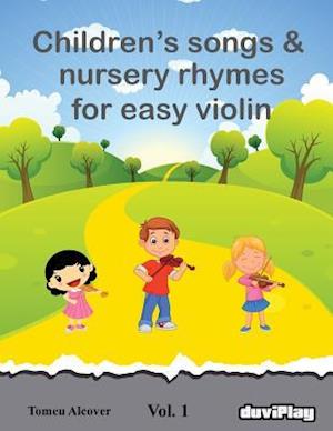 Children's Songs & Nursery Rhymes for Easy Violin. Vol 1.
